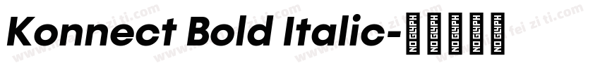 Konnect Bold Italic字体转换